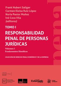 Produktbild: Tomo I. Responsabilidad penal de Personas Jur&iacute;dicas. Volumen I Fundamentos filos&oacute;ficos