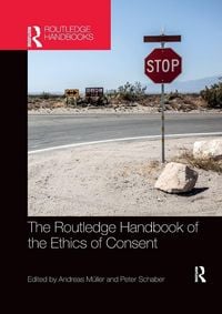 Produktbild: The Routledge Handbook of the Ethics of Consent