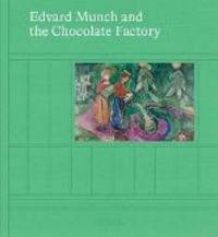 Produktbild: Edvard Munch and the Chocolate Factory