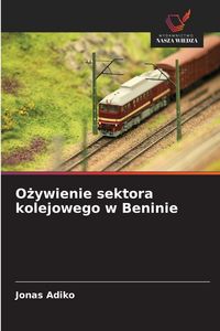 Produktbild: O&iquest;ywienie sektora kolejowego w Beninie