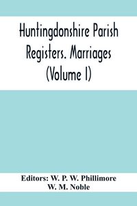Produktbild: Huntingdonshire Parish Registers. Marriages (Volume I)