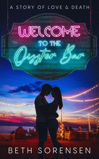 Produktbild: Welcome to The Oyster Bar: a story of love & death