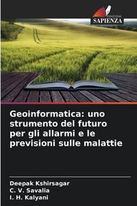Produktbild: Geoinformatica: uno strumento del futuro per gli allarmi e le previsioni sulle malattie