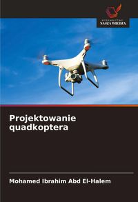 Produktbild: Projektowanie quadkoptera