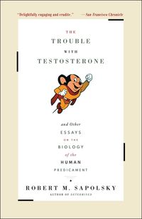 Produktbild: The Trouble With Testosterone