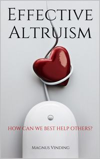 Produktbild: Effective Altruism: How Can We Best Help Others?