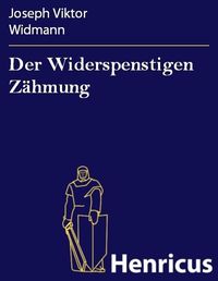 Produktbild: Der Widerspenstigen Z&auml;hmung
