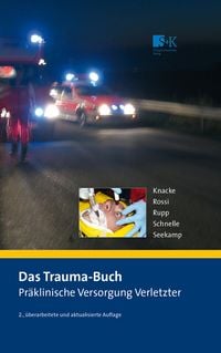 Produktbild: Das Trauma-Buch. Pr&auml;klinische Versorgung Verletzter