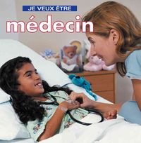 Produktbild: Fre-Je Veux Etre Medecin