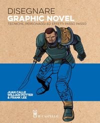 Produktbild: Disegnare graphic novel. Tecniche, personaggi ed effetti passo passo