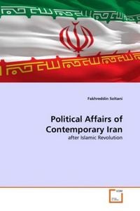 Produktbild: Soltani, F: Political Affairs of Contemporary Iran