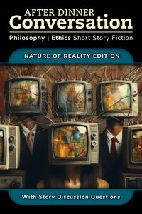 Produktbild: After Dinner Conversation - Nature of Reality (After Dinner Conversation - Themes, #4)