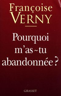Produktbild: Pourquoi m'as-tu abandonn&eacute;e ?