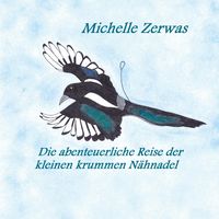 Produktbild: Die abenteuerliche Reise der kleinen krummen N&auml;hnadel