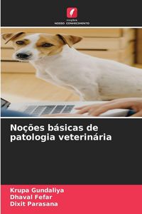 Produktbild: No&ccedil;&otilde;es b&aacute;sicas de patologia veterin&aacute;ria