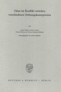 Produktbild: China im Konflikt zwischen verschiedenen Ordnungskonzeptionen.