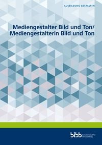 Produktbild: Mediengestalter Bild und Ton/Mediengestalterin Bild und Ton