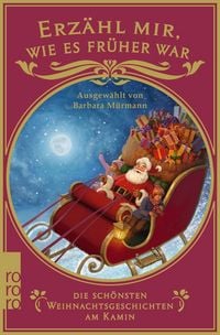 Produktbild Erzähl mir, wie es früher war – die schönsten Weihnachtsgeschichten am Kamin