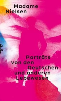 Produktbild: Portr&auml;ts von den Deutschen und anderen Lebewesen