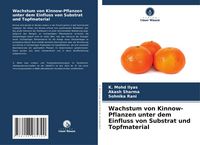 Produktbild: Wachstum von Kinnow-Pflanzen unter dem Einfluss von Substrat und Topfmaterial
