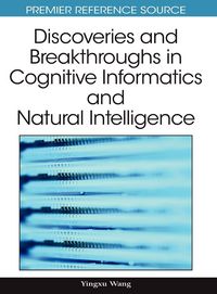 Produktbild: Discoveries and Breakthroughs in Cognitive Informatics and Natural Intelligence