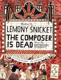 Bild vom Artikel The Composer Is Dead vom Autor Lemony Snicket