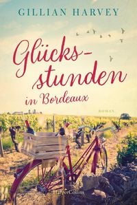 Produktbild: Gl&uuml;cksstunden in Bordeaux