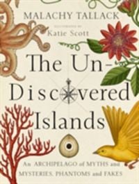 Produktbild: Tallack, M: Un-Discovered Islands