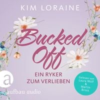 Produktbild Bucked Off - Ein Ryker zum Verlieben