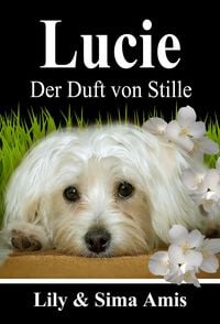 Produktbild: Lucie, Der Duft Von Stille