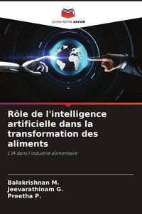 Produktbild: R&ocirc;le de l'intelligence artificielle dans la transformation des aliments