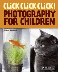 Produktbild: Click! Click! Click! Photography for Children
