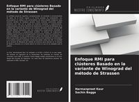 Produktbild: Enfoque RMI para cl&uacute;steres Basado en la variante de Winograd del m&eacute;todo de Strassen