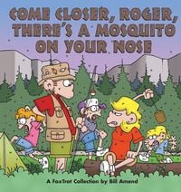 Produktbild: Come Closer, Roger, There's a Mosquito on Your Nose