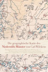 Produktbild: Die geographische Karte des Niederstifts M&uuml;nster von Carl Wilckens