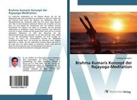Produktbild: Brahma Kumaris Konzept der Rajayoga-Meditation