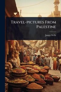 Produktbild: Travel-pictures From Palestine