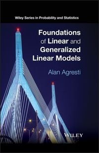 Produktbild: Foundations of Linear and Generalized Linear Models