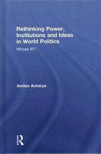 Produktbild: Rethinking Power, Institutions and Ideas in World Politics