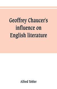 Produktbild: Geoffrey Chaucer's influence on English literature