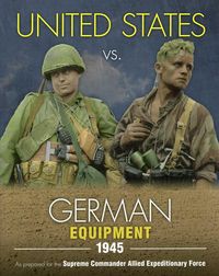 Produktbild: United States vs. German Equipment 1945