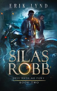 Produktbild: Silas Robb: Hell Hath No Fury