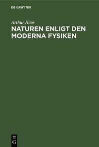 Produktbild: Naturen enligt den moderna Fysiken