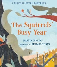 Produktbild: The Squirrels' Busy Year: A First Science Storybook