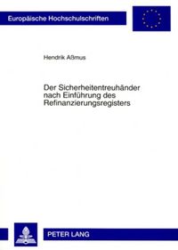 Produktbild: Der Sicherheitentreuh&auml;nder nach Einf&uuml;hrung des Refinanzierungsregisters