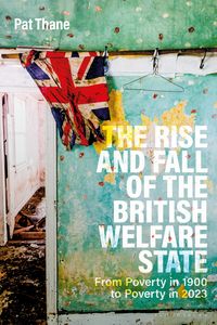 Produktbild: The Rise and Fall of the British Welfare State