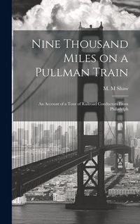 Produktbild: Nine Thousand Miles on a Pullman Train