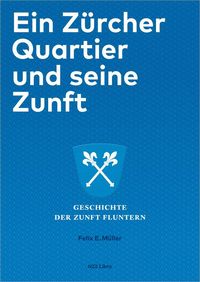 Produktbild: Ein Z&uuml;rcher Quartier und seine Zunft