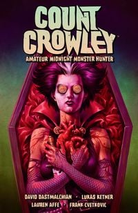 Produktbild: Count Crowley Volume 2: Amateur Midnight Monster Hunter