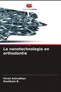 Produktbild: La nanotechnologie en orthodontie